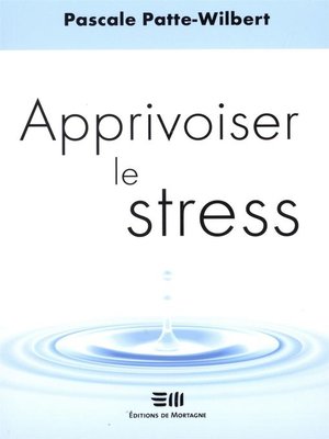 cover image of Apprivoiser le stress
